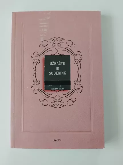 UŽRAŠYK IR SUDEGINK. Savęs pažinimo dienoraštis