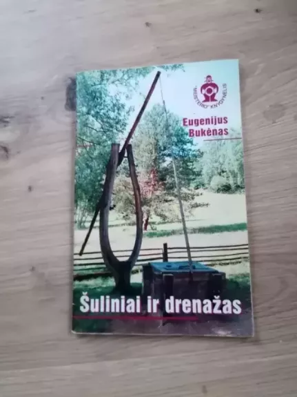 Šuliniai ir drenažas