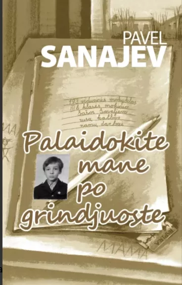 Palaidokite mane po grindjuoste