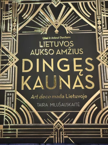 Lietuvos aukso amžius. Dingęs Kaunas