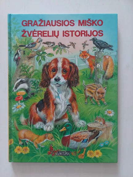 Gražiausios miško žvėrelių istorijos