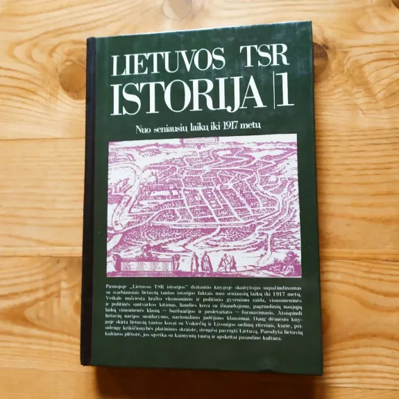 Lietuvos TSR istorija (1): nuo seniausių laikų iki 1917 metų