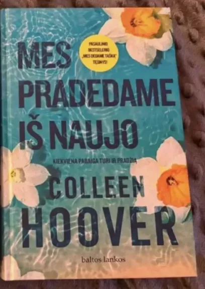 Mes pradedame iš naujo