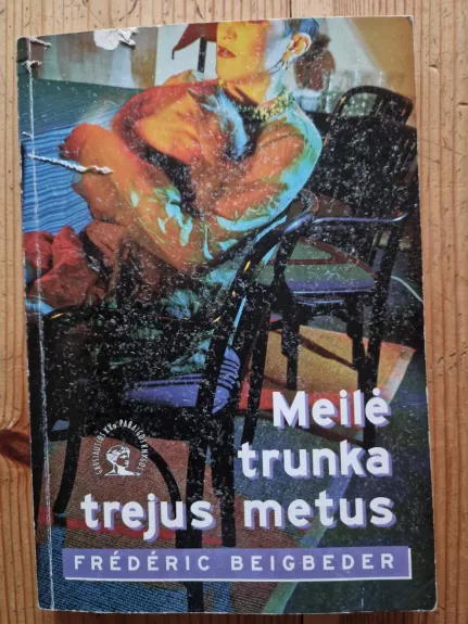 Meilė trunka trejus metus