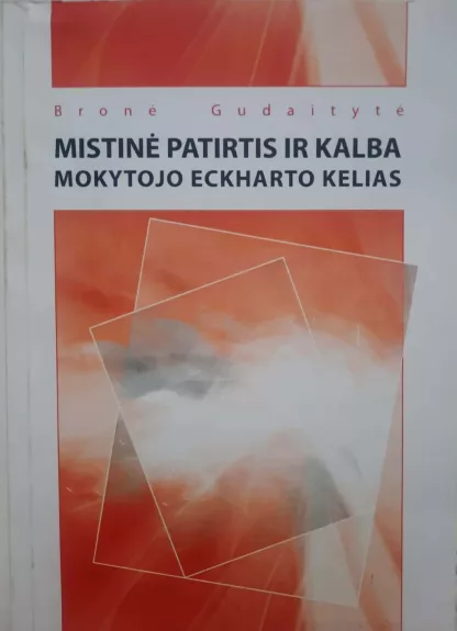 Mistinė patirtis ir kalba: mokytojo Eckharto kelias