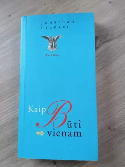 Kaip būti vienam