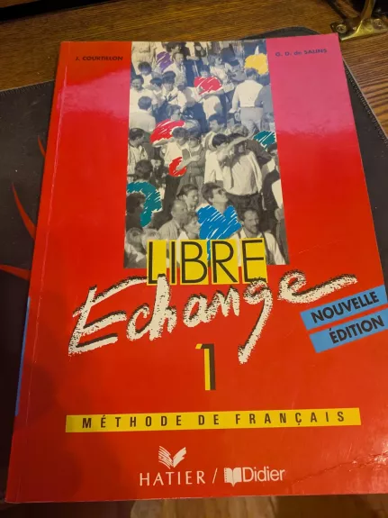 Libre Echchange. Methode de Francaise. Nouvelle edition