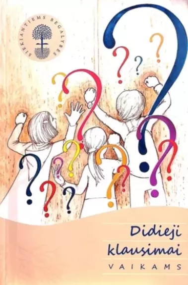 Didieji klausimai vaikams