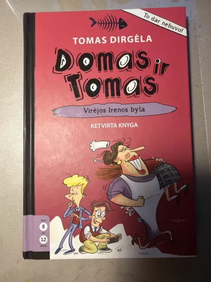 Domas ir Tomas. Virėjos Irenos byla