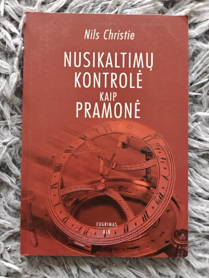 Nusikaltimų kontrolė kaip pramonė