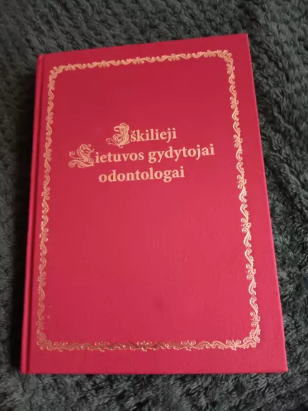 Iškilieji Lietuvos gydytojai odontologai
