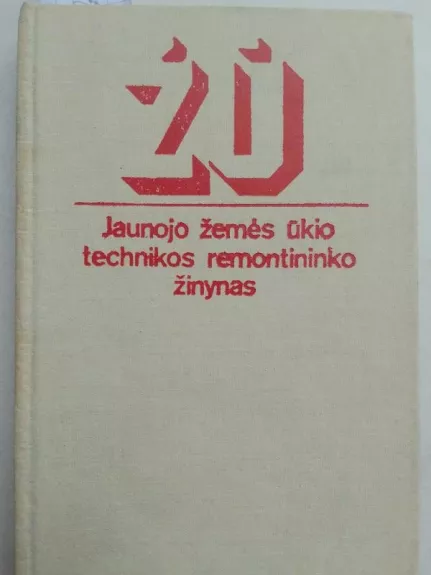 Jaunojo Žemės ūkio technikos remontininko žinynas