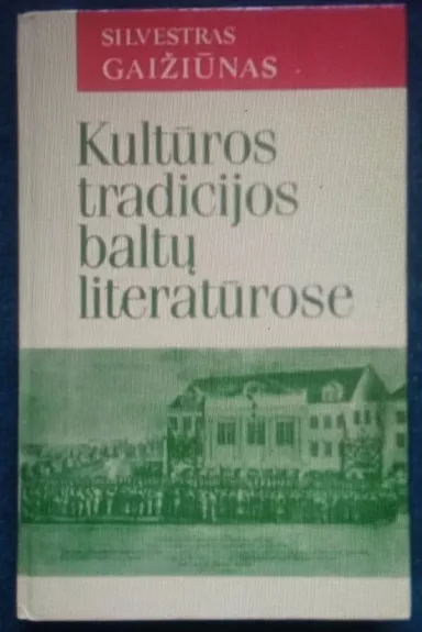 Kultūros tradicijos baltų literatūrose
