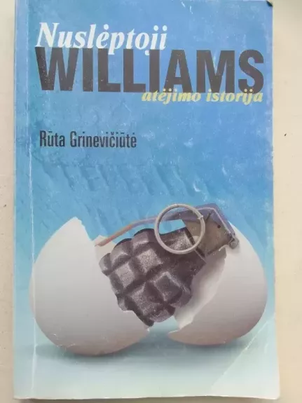 Nuslėptoji Williams atėjimo istorija