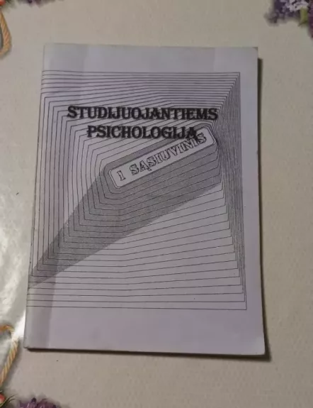 Studijuojantiems psichologiją (1 sąsiuvinis)