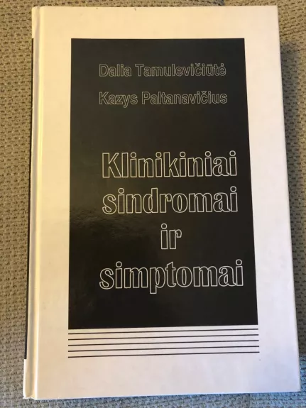 Klinikiniai sindromai ir simptomai