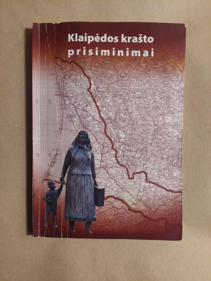 Klaipėdos krašto prisiminimai