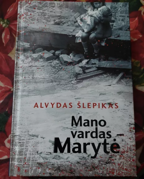 Mano vardas Marytė