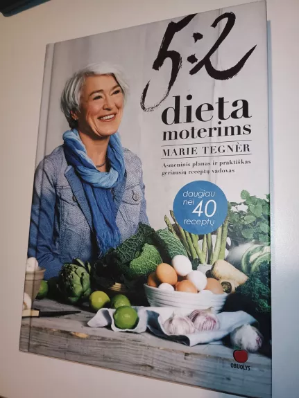 5:2 dieta moterims: Asmeninis planas ir praktiškas geriausių receptų vadovas