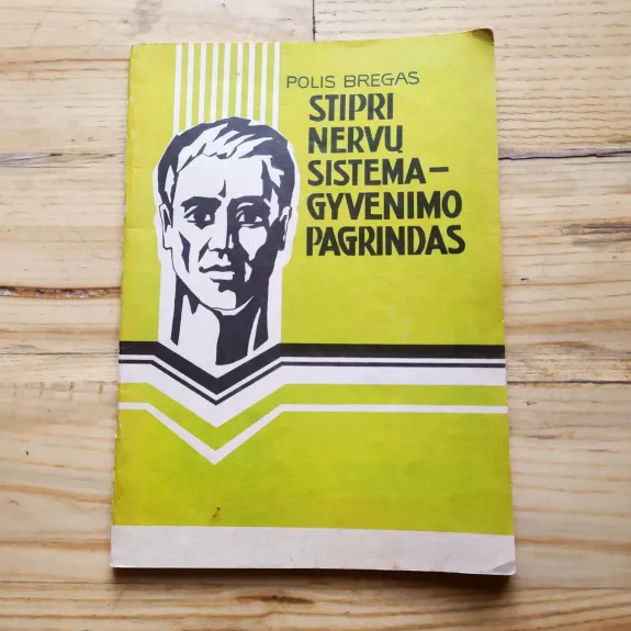 Stipri nervų sistema-gyvenimo pagrindas