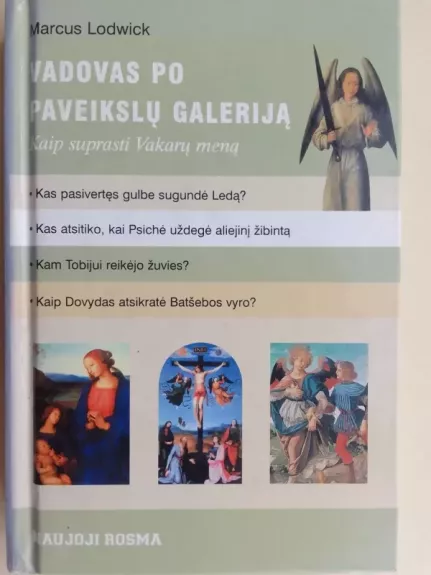 Vadovas po paveikslų galeriją: kaip suprasti Vakarų meną