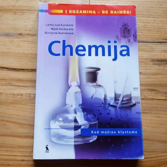 Chemija. Į egzaminą - be baimės !