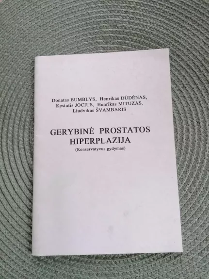 Gerybinė prostatos hiperplazmija (konservatyvus gydymas)