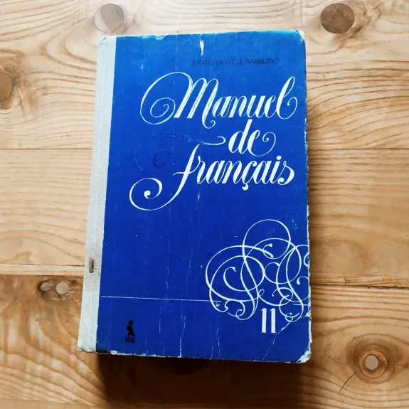 Manuel de francais. Prancūzų kalbos vadovėlis XI klasei