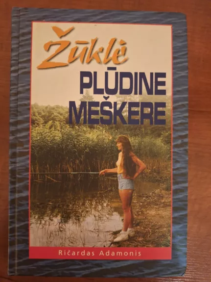 Žūklė plūdine meškere