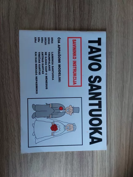 Tavo santuoka: savininko instrukcija