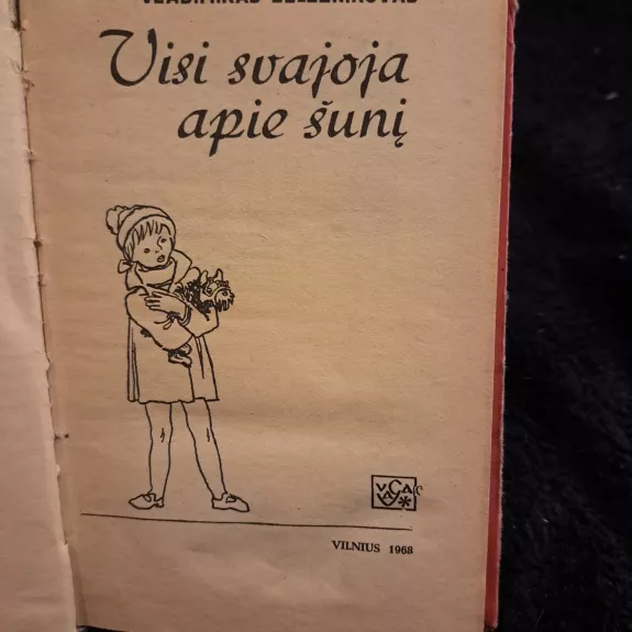 Visi svajoja apie šunį