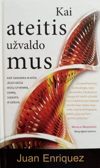 Kai ateitis užvaldo mus