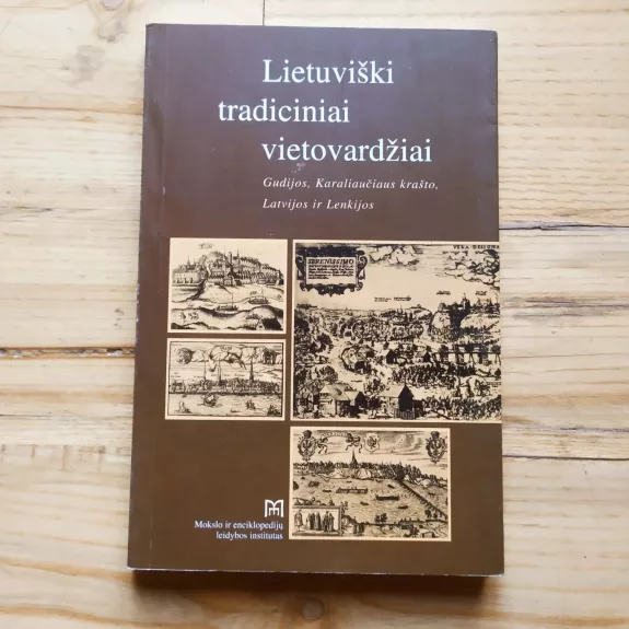 Lietuviški tradiciniai vietovardžiai (Gudijos, Karaliaučiaus krašto, Latvijos ir Lenkijos)