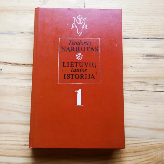 Lietuvių tautos istorija (1 tomas)