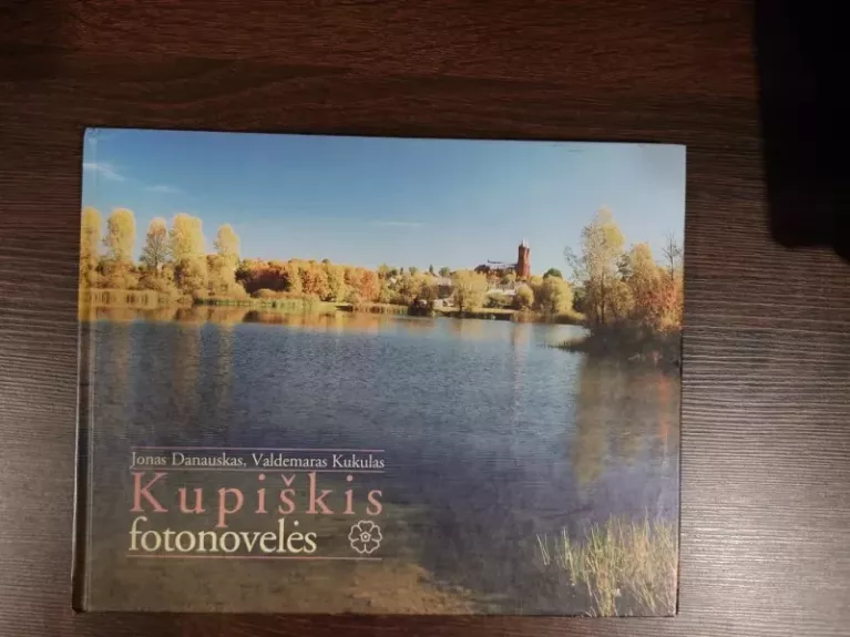 Kupiškis. Fotonovelės
