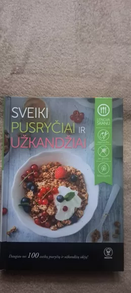 Sveiki pusryčiai ir užkandžiai