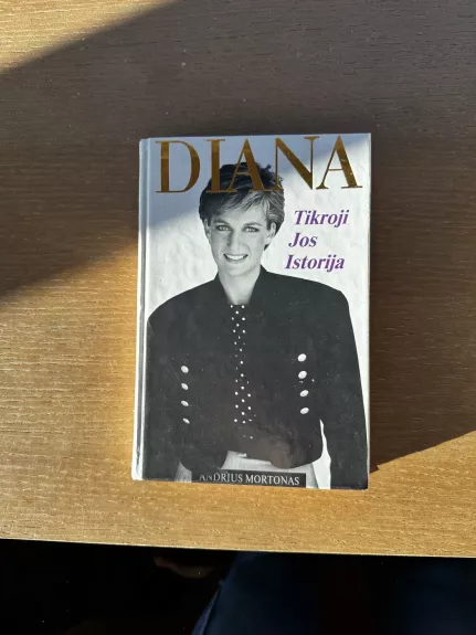 Diana Tikroji jos istorija