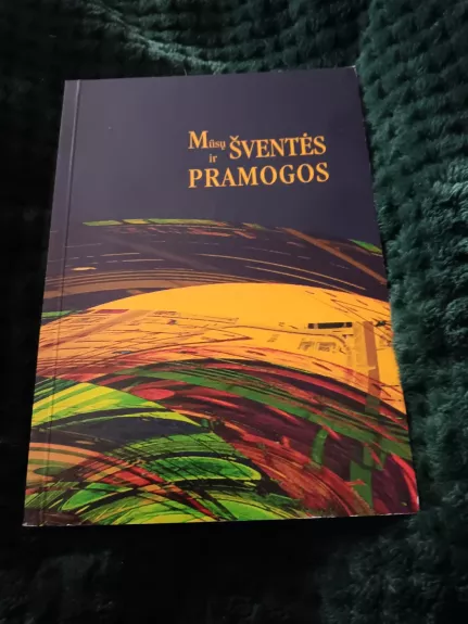 Mūsų šventės ir pramogos