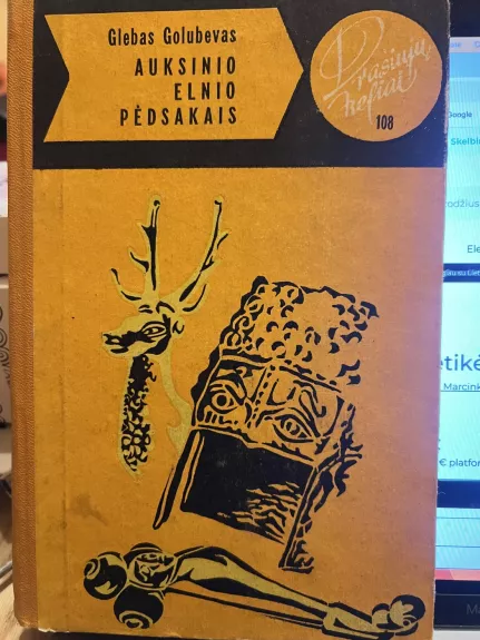 Auksinio elnio pėdsakais.   DK 108