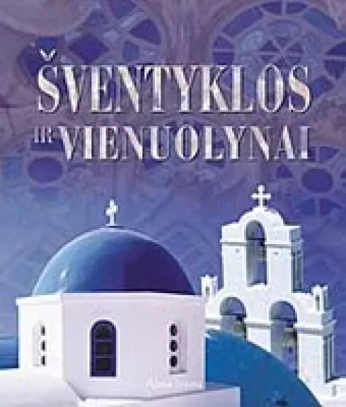 Šventyklos ir Vienuolynai
