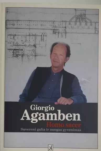 Homo sacer. Suvereni galia ir nuogas gyvenimas