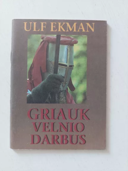 Griauk velnio darbus