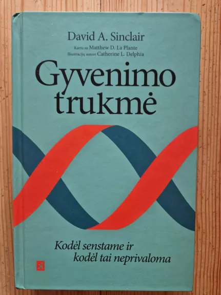 Gyvenimo trukmė: kodėl senstame ir kodėl tai neprivaloma