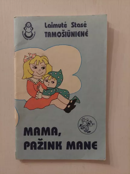 Mama, pažink mane