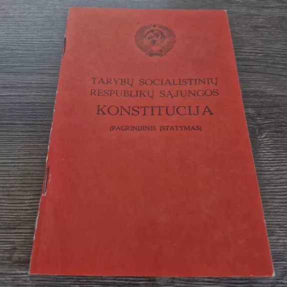 TARYBŲ SOCIALISTINIŲ RESPUBLIKŲ SĄJUNGOS KONSTITUCIJA