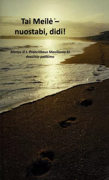 Tai Meilė - nuostabi, didi!