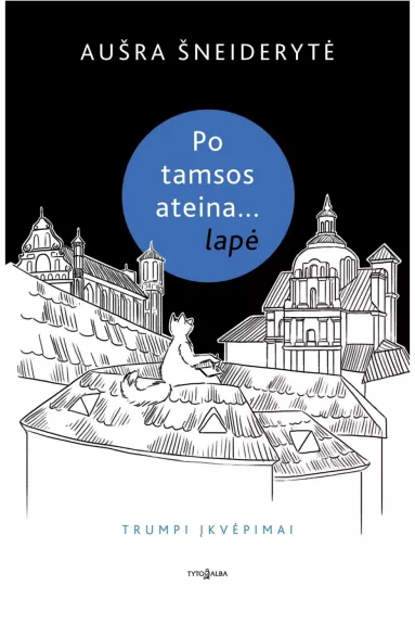 Po tamsos ateina... lapė