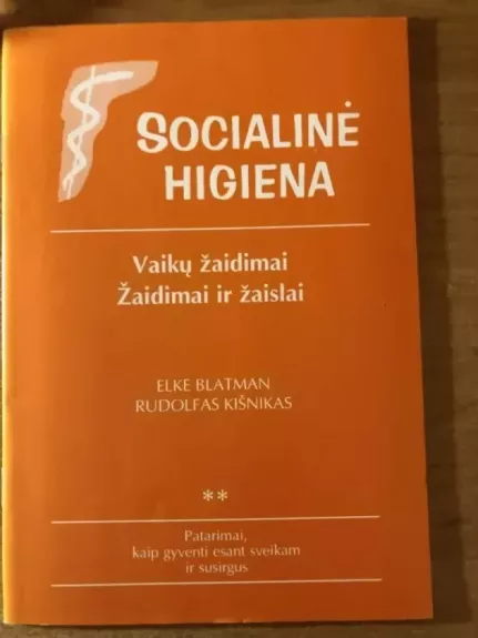 Vaikų žaidimai. Žaidimai ir žaislai