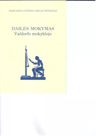 Dailės mokymas Valdorfo mokykloje