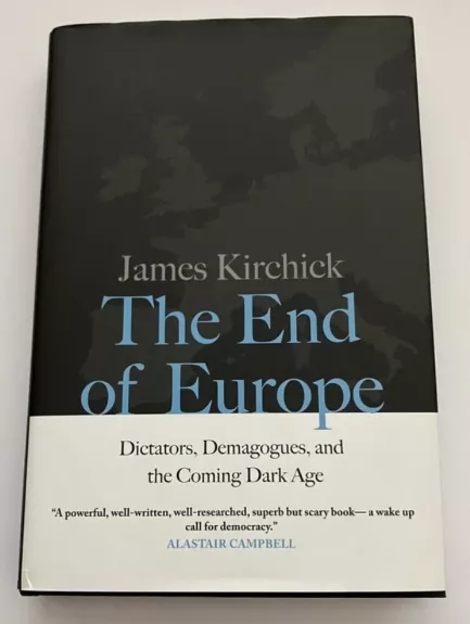 James Kirchik The end of Europe